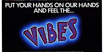 Movies on the Lawn | Vibes (1988) primary image