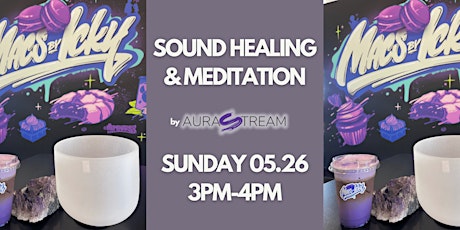 SOUND HEALING and MEDITATION at Macs By Icky Cafe - #AANHPI Heritage Month