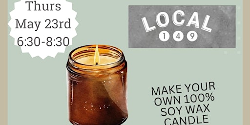 Hauptbild für Candle Making Class with Button Candle Co. @ Local 149