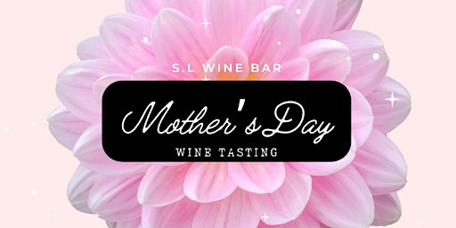 Image principale de Monthly Wine Tasting | Mother's Day