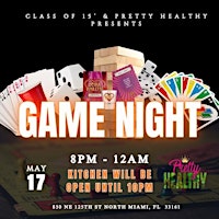 Carol City Class of 2015  x Pretty Healthy Game Night primary image