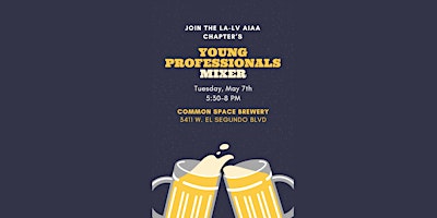 (May 7) Young Professionals Happy Hour with the AIAA LA-LV Section primary image