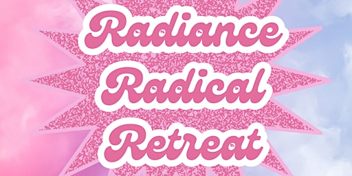 Radical Radiance Retreat & Tantra Essence Festival primary image