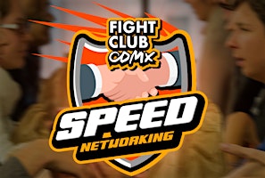 Primaire afbeelding van FIGHT CLUB CDMX  Evento de Networking [Solo por Invitacion]