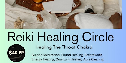 Reiki Circle 6/6- Throat Chakra Healing primary image