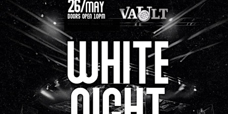 Memorial Day White Night at The Vault