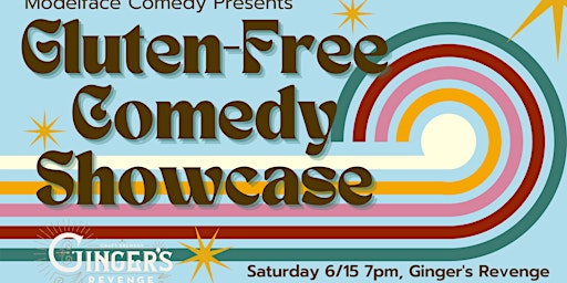 Imagem principal do evento Modelface Comedy Presets: Gluten-Free Comedy at Ginger's Revenge