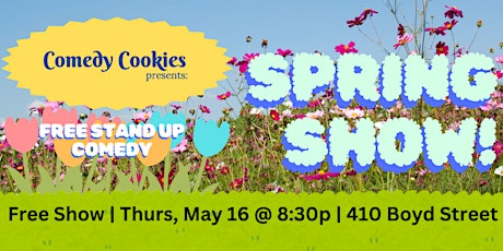 Comedy Cookies - Spring Show!
