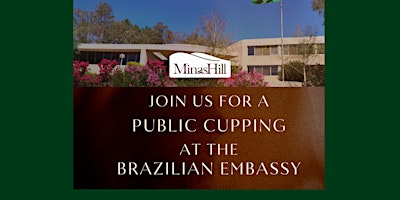 Hauptbild für Minas Hill Public Cupping Event at the Brazilian Embassy, ACT