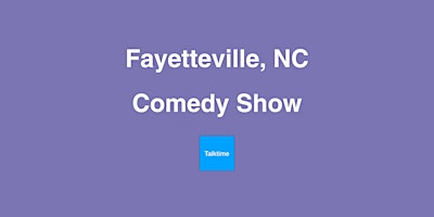 Imagem principal do evento Comedy Show - Fayetteville