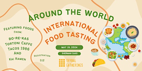 Around the World International Food Tasting