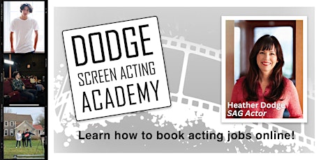 Dodge Academy Screen Acting Bootcamp for Teens