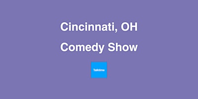 Immagine principale di Comedy Show - Cincinnati 