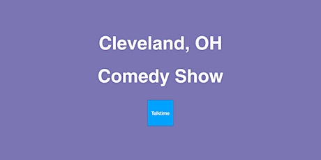 Comedy Show - Cleveland