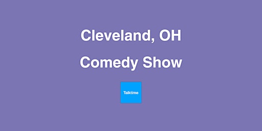 Comedy Show - Cleveland primary image