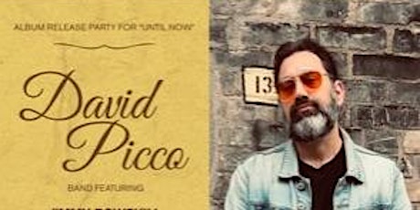 David Picco “Until Now” album release party