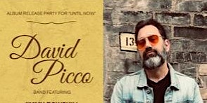 Hauptbild für David Picco “Until Now” album release party