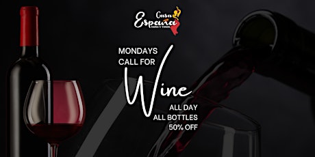 Wine Down Mondays at Casa Espana