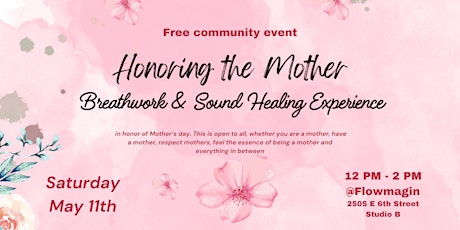 Free: Breathwork & Sound Healing in Honor of Mother's day