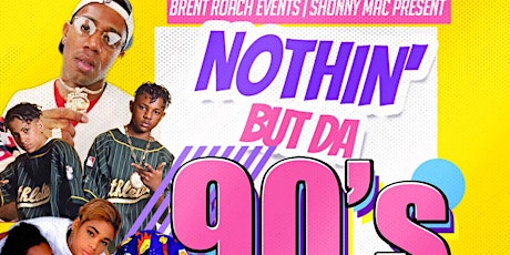 NOTHIN' BUT THE 90'S : ALL 90'S PARTY  primärbild