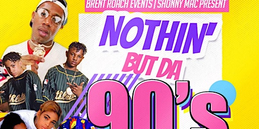Primaire afbeelding van NOTHIN' BUT THE 90'S : ALL 90'S PARTY