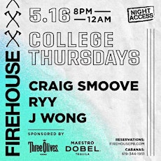Firehouse College Thursdays • Craig Smoove, J Wong, RYY • May 16th