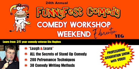 Edmonton / YEG - Weekend - FunnyFest Comedy Workshop -Laugh and Learn Funny
