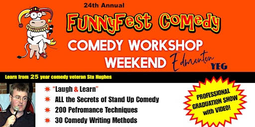 Imagen principal de Edmonton / YEG - Weekend - FunnyFest Comedy Workshop -Laugh and Learn Funny
