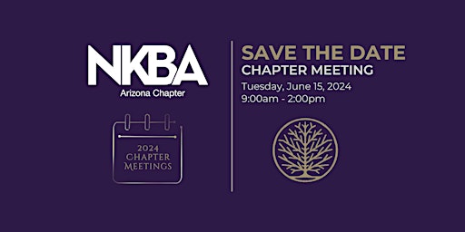 NKBA Arizona - June Chapter Meeting - CEU SATURDAY