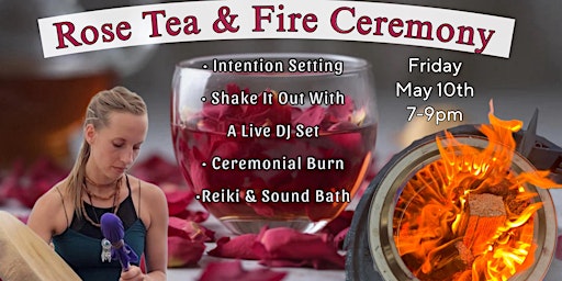 Image principale de Rose Tea & Fire Ceremony