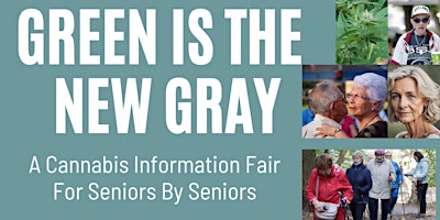 Imagem principal de Green is the New Gray -  Curated Cannabis Information for the 55+