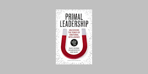 EPUB [DOWNLOAD] Primal Leadership, With a New Preface by the Authors: Unlea primary image