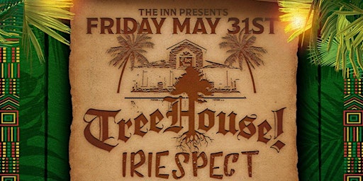 TREEHOUSE! is BACK IN LONG BEACH, NY w/ IRIEspect at THE INN LBNY✨ primary image