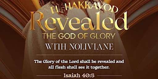 Imagem principal do evento El Hakkavod Revealed(the God of Glory)
