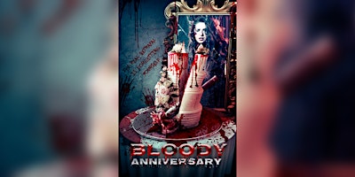 Bloody Anniversary Screening primary image