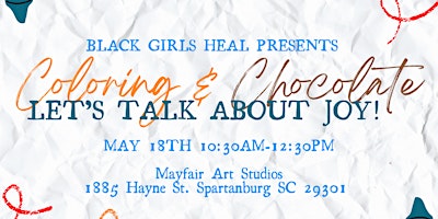 Imagem principal do evento Black Girls Heal Presents Coloring & Chocolate: Let's Talk About Joy!