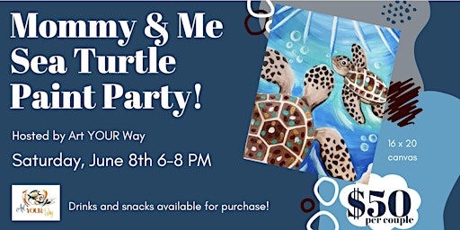Image principale de Mommy & Me Sea Turtle Paint Party!