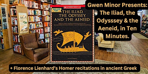 Imagem principal do evento Gwen Minor Presents: The Iliad, the Odysssey & the Aeneid, in Ten Minutes