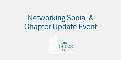 Imagem principal do evento CTBUH Chicago Chapter Networking Social & Update Event