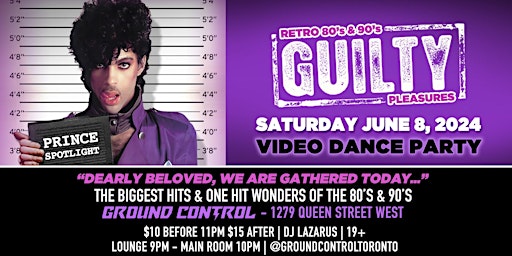 Hauptbild für 80's/90's Retro 'GUILTY' Pleasures w/ PRINCE Spotlight Video Dance Party