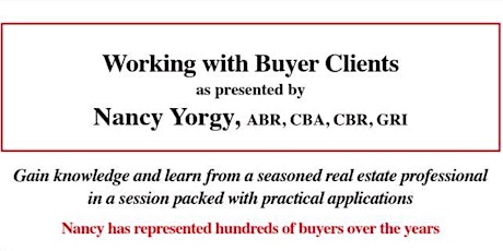Working with Buyer Clients: Guest Speaker  Nancy Yorgy