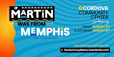 Hauptbild für If Martin Was From Memphis: The Stageplay
