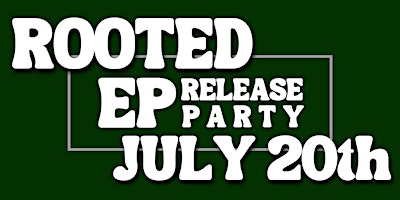 Hauptbild für Rooted - EP Release Party