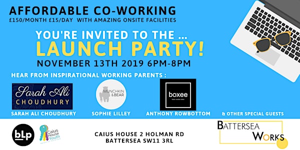 New CoWorking Space Battersea Works : Launch Party!