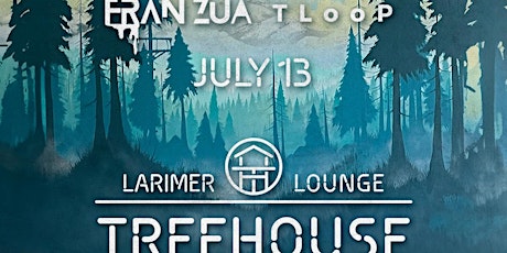 Fran Zua / TLooP Treehouse DJ sets @ Larimer Lounge, Denver