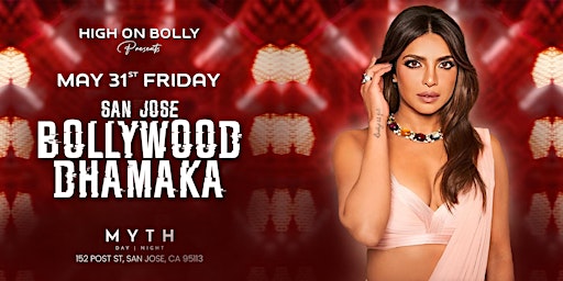 MAY 31 | FRIDAY BOLLYWOOD DHAMAKA PARTY| HIGH ON BOLLY | SAN JOSE primary image