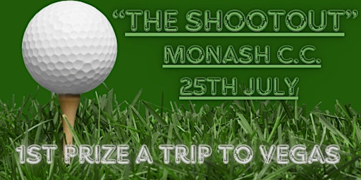 "The Vegas Shootout"  Monash C.C.  25th July  Incl Super Six Draw & Playoff primary image