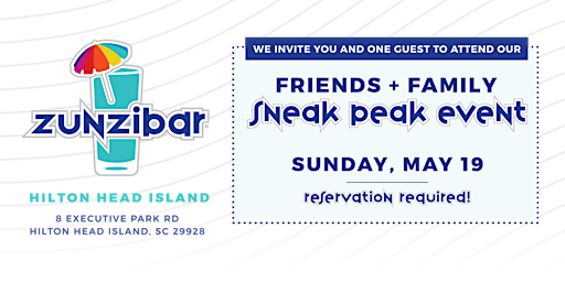 Imagem principal do evento Zunzibar Hilton Head Island | Friends + Family Sneak Peak