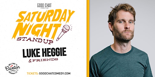 Hauptbild für Saturday Night Stand-Up w/ Luke Heggie & Friends!