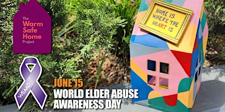 Create a Warm Safe Home for World Elder Abuse Awareness Day